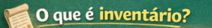 Leia mais sobre o artigo O que é Inventário?